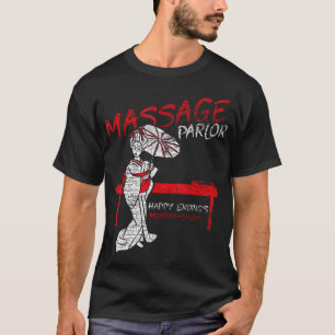 T-shirt Massage Parlour heureux Terminer Thai Girl Pattaya