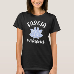 T-shirt Massage Thérapie Fascia Whisperer Myofascial Lotus