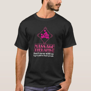 T-shirt Massage Thérapiste Ne me fais pas de mal Je me sui