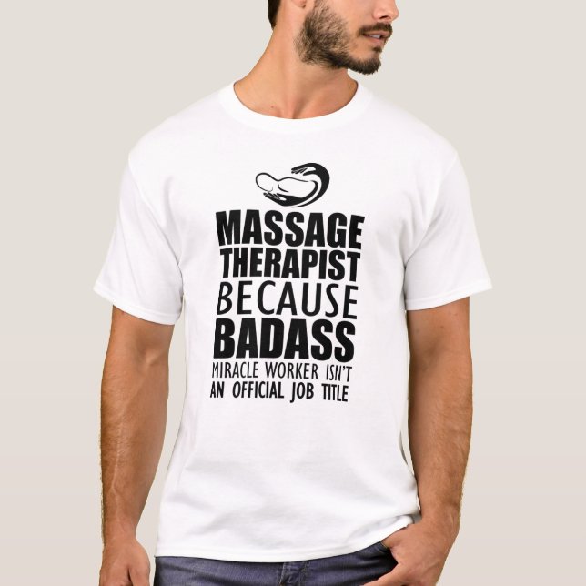 T-shirt Massage-Thérapiste - Pas un travailleur de Badass  (Devant)
