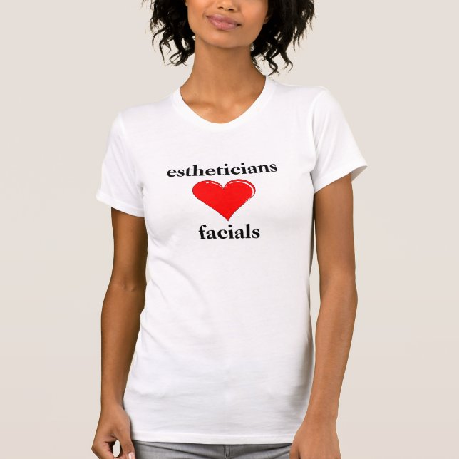 T-shirt Massages faciaux d'amour d'Estheticians (Devant)
