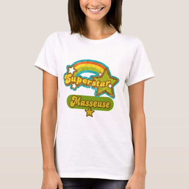 T-shirt Masseuse de superstar (Devant)