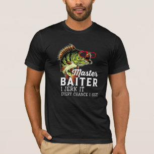 T-shirt Master Baiter I Jerk It Chaque Chance Je Obtiens A