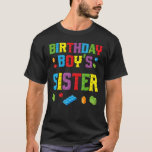 T-shirt Master Builder Birthday Boy's Sister Building Bric<br><div class="desc">Maître Constructeur Anniversaire Soeur Boy Construction Briques Blocs</div>