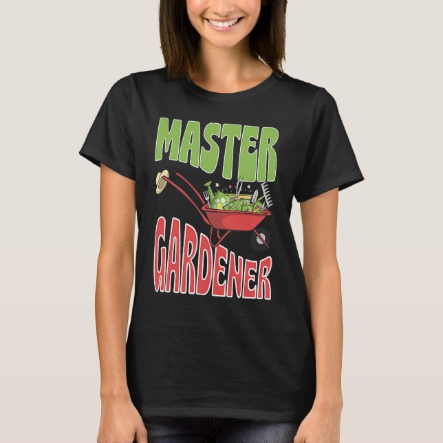 T-shirt Master Gardener Vegetable Gardening Plant Lover (Devant)