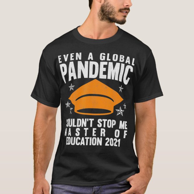 T-shirt Master Of Education 2021 Masters Diplôme (Devant)