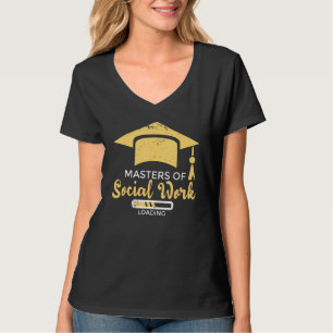 T-shirt Master Of Social Work Chargement - Travailleur Soc