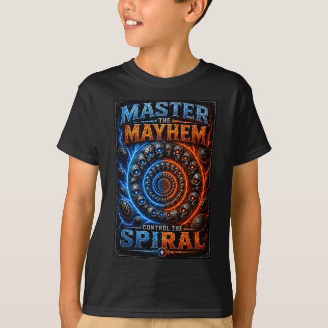 T-shirt Master the Mayhem – Contrôlez la spirale S (Devant)