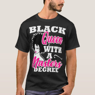 T-shirt Masters Diplôme Cadeau de Graduation Black Queen A