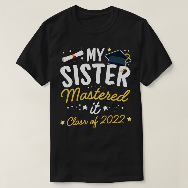 T-shirt Masters Graduation Tee Ma soeur Mastered It Class (Design devant)