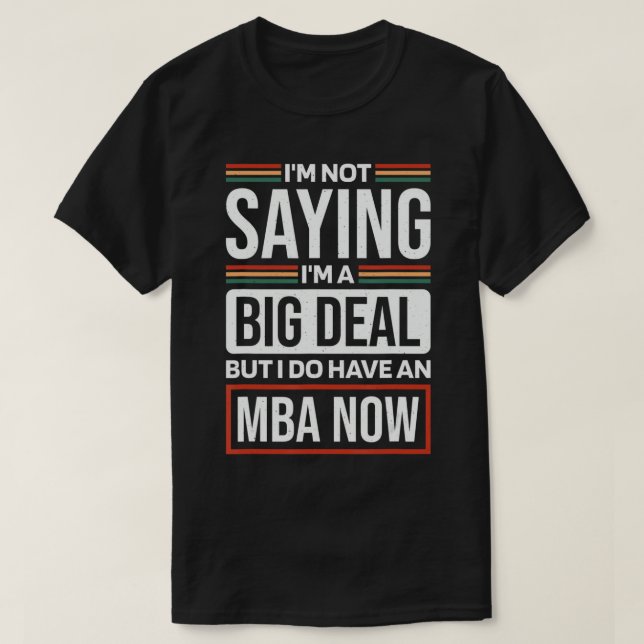 T-shirt Masters of Business Administration Design pour MBA (Design devant)