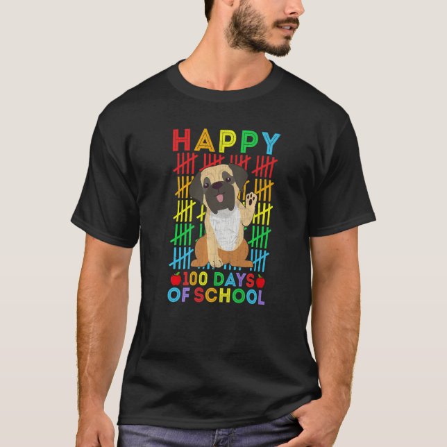T-shirt Mastiff Dog Lovers Teacher Student Happy 100 Days  (Devant)