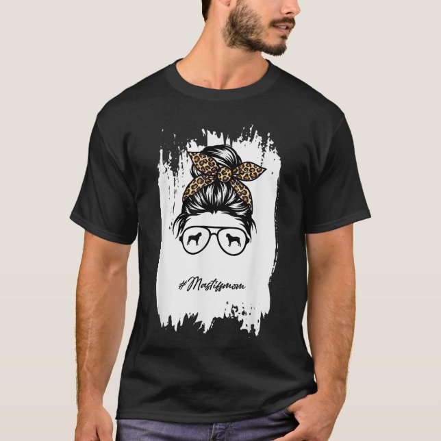 T-shirt Mastiff Maman Chien Maman Messy Bun Leopard  (Devant)