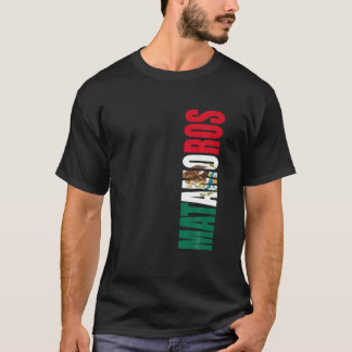 T-shirt Matamoros Mexique Tamaulipas Drapeau Mexicain Vill
