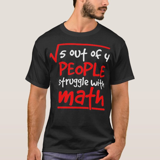 T-shirt Matatician Math Teacher 5 Out of 4 People Stati (Devant)
