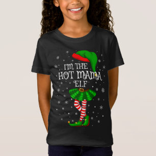 T-Shirt Matching Family Group I'm The Hot Mama Elf Christm