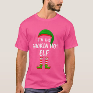 T-shirt Matching Family I'm The Smokin Hot Elf Christmas