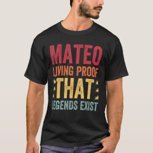 T-shirt Mateo Preuve Vivante Que Légendes Existent, Nom Ma