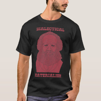 T-shirt Matérialisme dialectique Marx