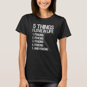 T-shirt Matériel d'escrime 5 choses que j'aime dans la vie