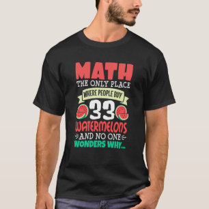 T-shirt Math And Watermelon dit Calculation Numéros