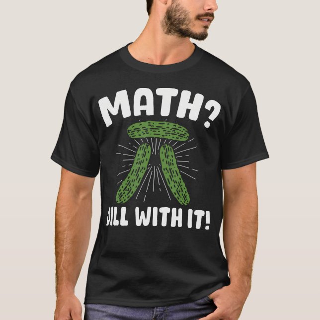 T-shirt Math Dill Avec Il Pickle Math (Devant)