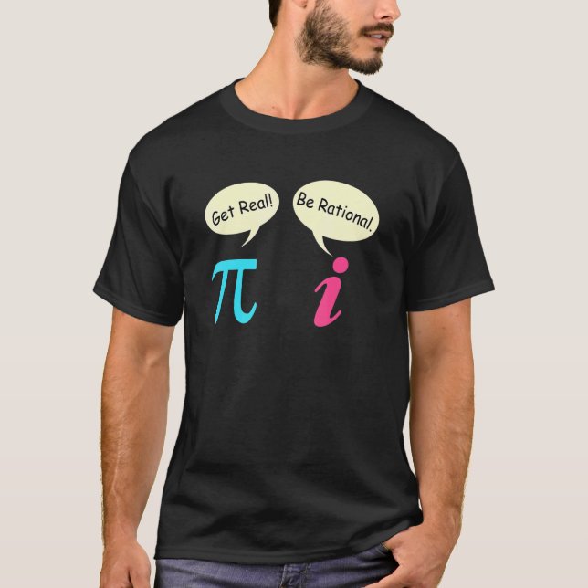 T-shirt Math disant Nombre complexe Pie obtenir réel être  (Devant)
