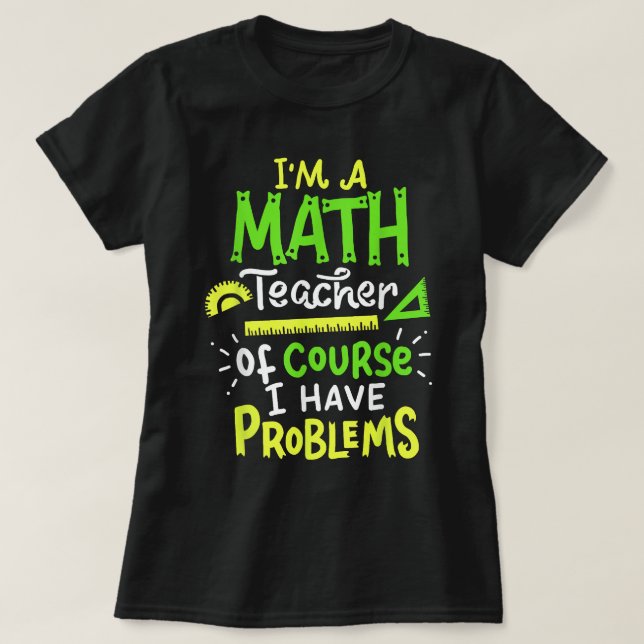 T-shirt Math Enseignant Classe Problème Drôle (Design devant)