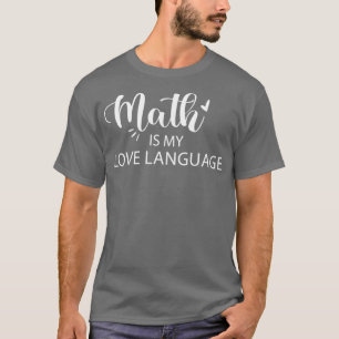 T-shirt Math est mon amour langue langue amoureux meilleur