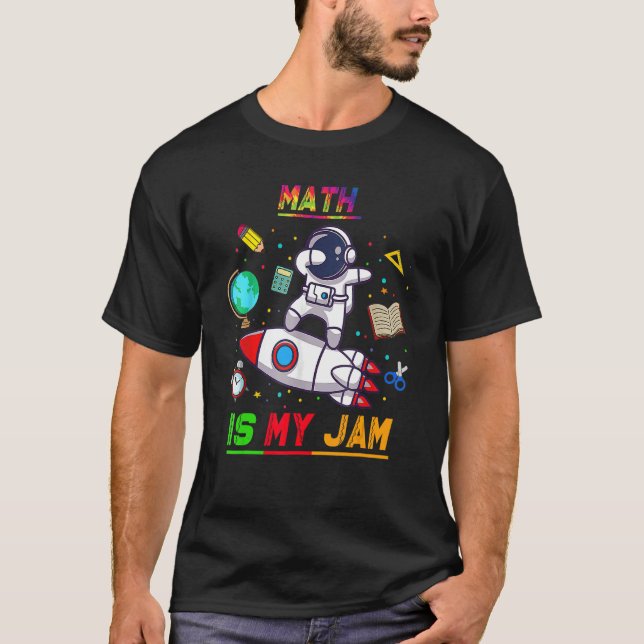 T-shirt Math Est Mon Astronaute De Jam De Retour À L'École (Devant)