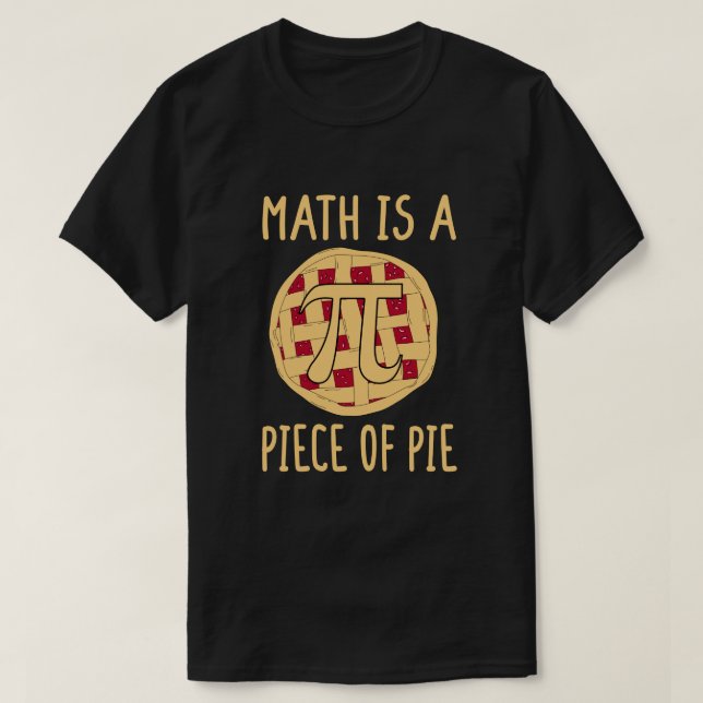 T-shirt Math est un morceau de gâteau amusant Pi Jour 3.14 (Design devant)