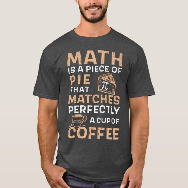 T-shirt Math est un morceau de Pie Pi Day Café (Devant)