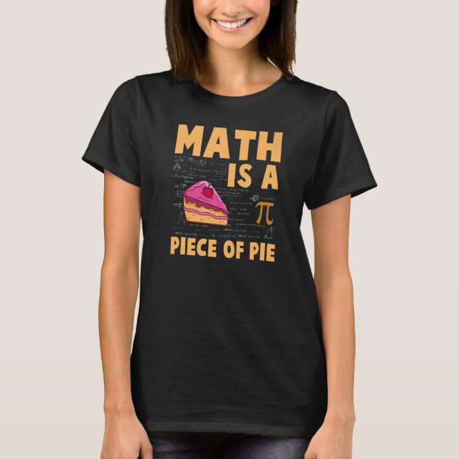 T-shirt Math est un morceau de Pie Pi Day & Math (Devant)