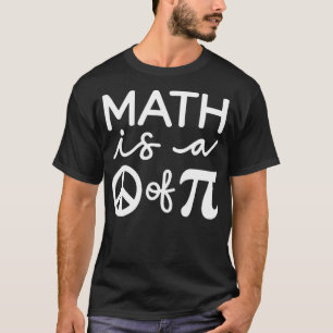 T-shirt Math est un morceau de Pie Pi Day & Math Lover