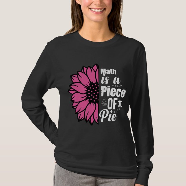 T-shirt Math est un morceau de tourte tournesol (Devant)