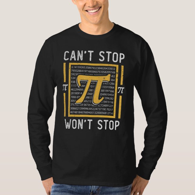 T-shirt Math Funny Pi ne peut pas arrêter Pi n'arrêtera pa (Devant)