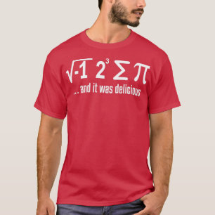 T-shirt Math I a mangé un humour scientifique Pi