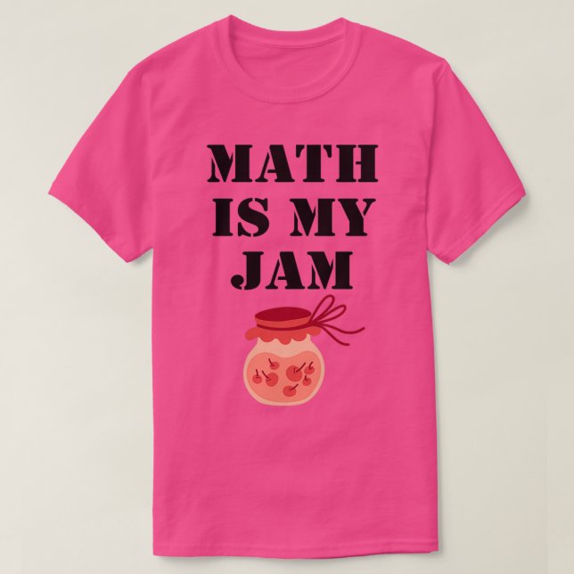 T-shirt Math Is My Jam 2 (Design devant)