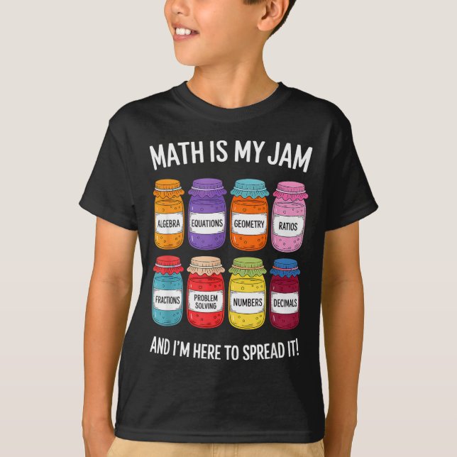 T-shirt Math Is My Jam And Im Here To Spread It Funny Math (Devant)