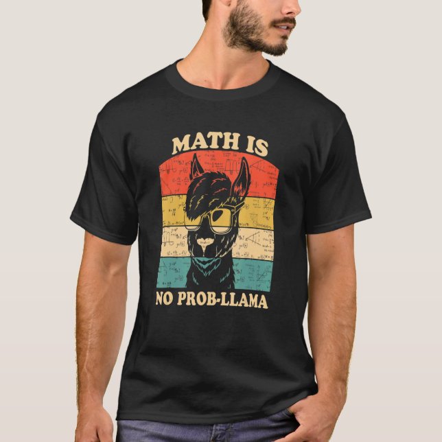 T-shirt Math is no Prob llama Education Instructeur Presch (Devant)