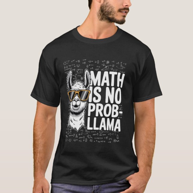 T-shirt Math Is No Prob-Llama, Funny Animal Lover, Math Gi (Devant)