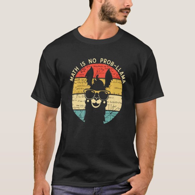 T-shirt Math Is No Prob Llama  Math Llama  Math Teacher (Devant)
