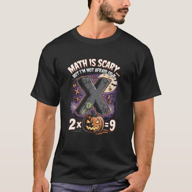 T-shirt Math Is Scary Funny Halloween Algebra Teacher  (Devant)