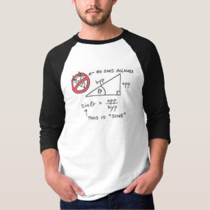 T-shirt Math Joke Trigonometry Sine Fonction