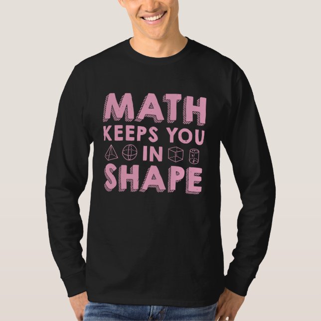 T-shirt Math Keeps You In Shape  Funny Math Teacher Fun Ma (Devant)