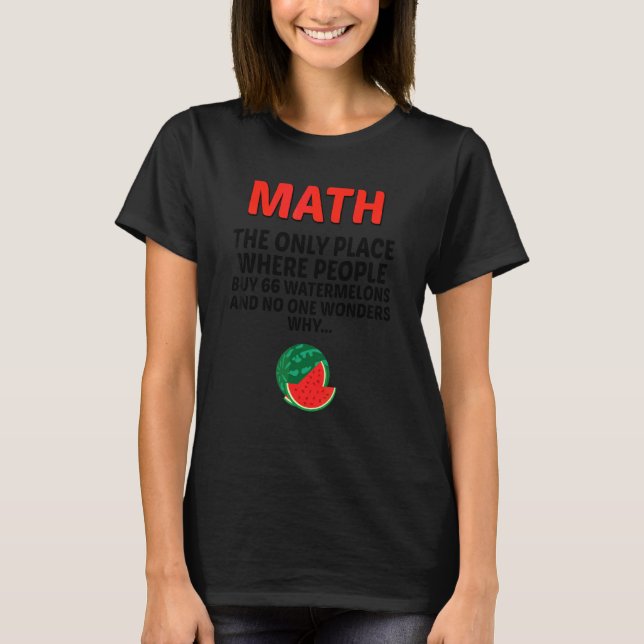 T-shirt Math Le Seul Endroit Où Les Gens Achètent 66 Water (Devant)