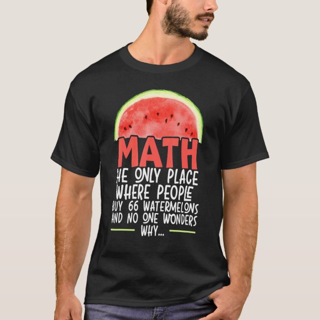 T-shirt Math Le Seul Endroit Où Les Gens Achètent 66 Water (Devant)