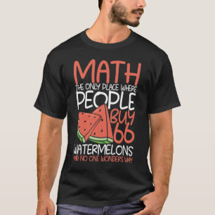 T-shirt Math Le Seul Endroit Où Les Gens Achètent 66 Water