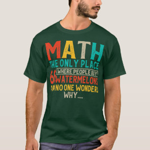 T-shirt Math Le Seul Endroit Où Les Gens Achètent 66 Water