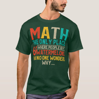 T-shirt Math Le Seul Endroit Où Les Gens Achètent 66 Water